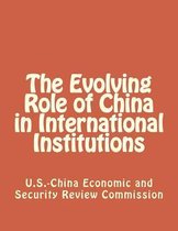 The Evolving Role of China in International Institutions