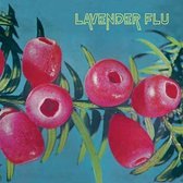 Lavender Flu - Mow The Glass (LP)
