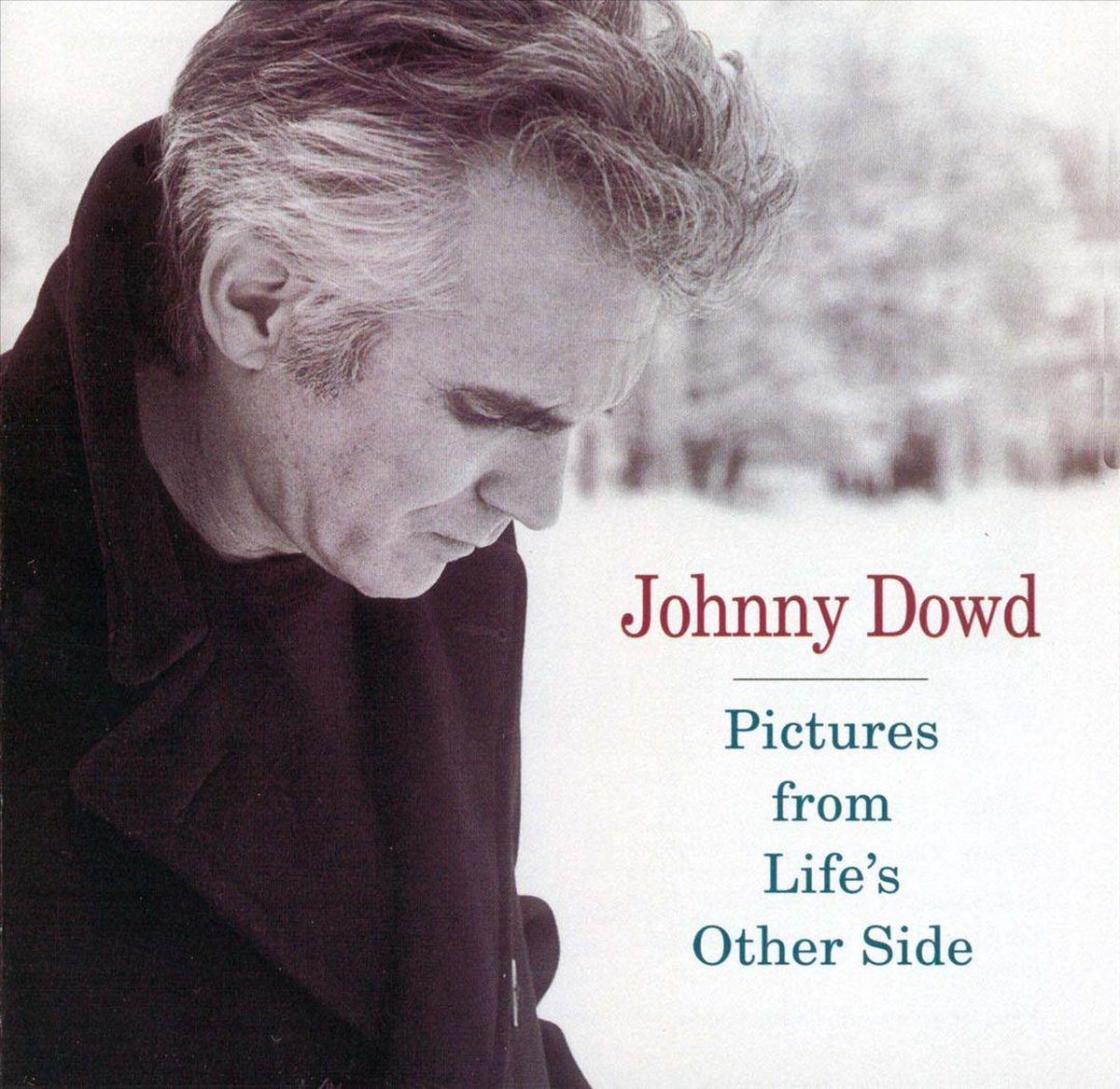 Pictures from Life's Other Side - Johnny Dowd