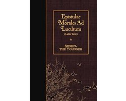 Epistulae Morales Ad Lucilium