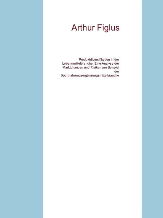 Produktdiversifikation in der Lebensmittelbranche. Eine Anal ... - cover