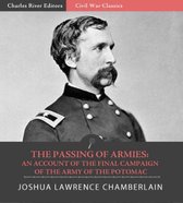 The Passing of Armies: An Account of the Final Campaign of the Army of the Potomac (Illustrated Edition)