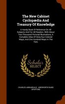 The New Cabinet Cyclopaedia and Treasury of Knowledge