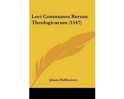 Loci Communes Rerum Theologicarum (1547)