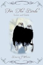 For The Birds