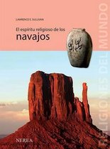 El espiritu religioso de los navajos/ The Religous Spirit of the Navajos