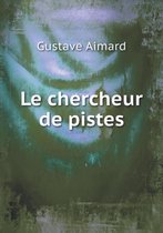 Le chercheur de pistes