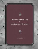 Music Practice Log and Assignment Tracker