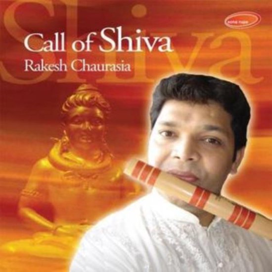 Call Of Shiva, Rakesh Chaurasia CD (album) Muziek bol