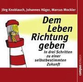 Knoblauch, J: Leben Richtung geben/2 CD's