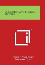 Old Dutch and Flemish Masters