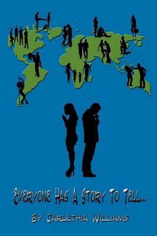 Everyone Has A Story To Tell Carlethia Williams Boeken Bol Com