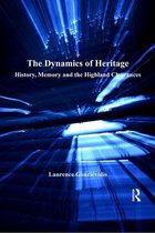 Heritage, Culture and Identity - The Dynamics of Heritage