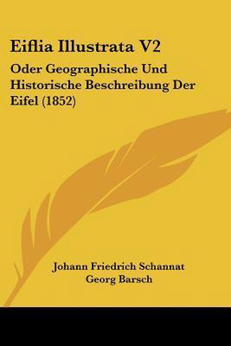 Eiflia Illustrata V2 van Johann Friedrich Schannat