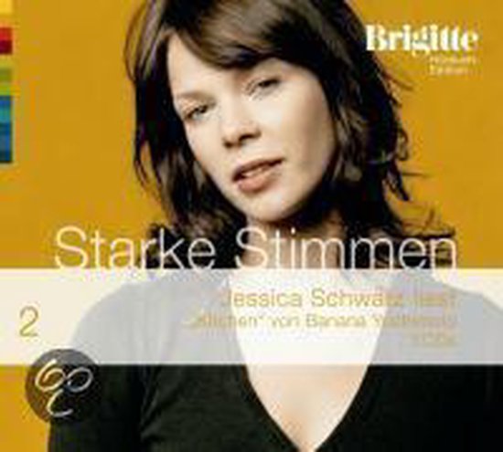 Brigitte Edition, Starke Stimmen 2, Jessica Schwarz leest 'Kochen' von Banana Yoshimoto.