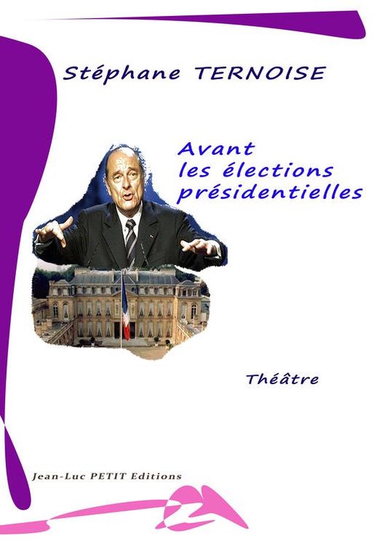 Théâtre - Avant les élections présidentielles - cover
