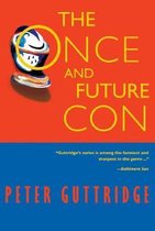 The Once And Future Con