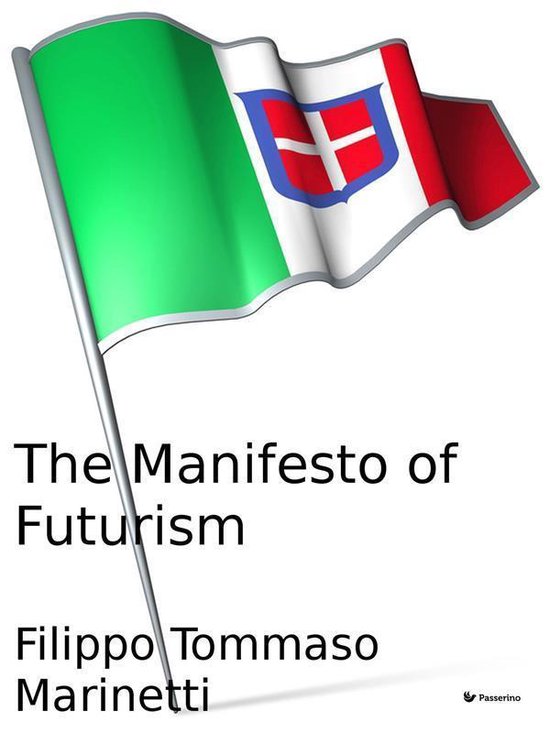 The Manifesto of Futurism