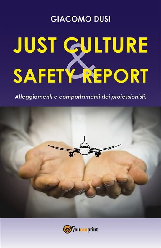 Just Culture. Safety Report: atteggiamenti e comportamenti d ... - cover