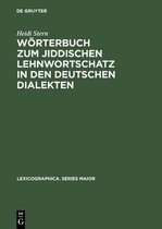 Lexicographica. Series Maior- Wörterbuch Zum Jiddischen Lehnwortschatz in Den Deutschen Dialekten