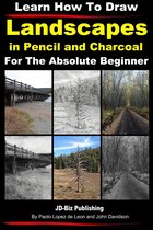 Learn to Draw 19 - Learn How to Draw Landscapes in Pencil and Charcoal For The Absolute Beginner