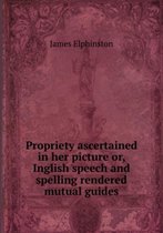 Propriety ascertained in her picture Volume 1