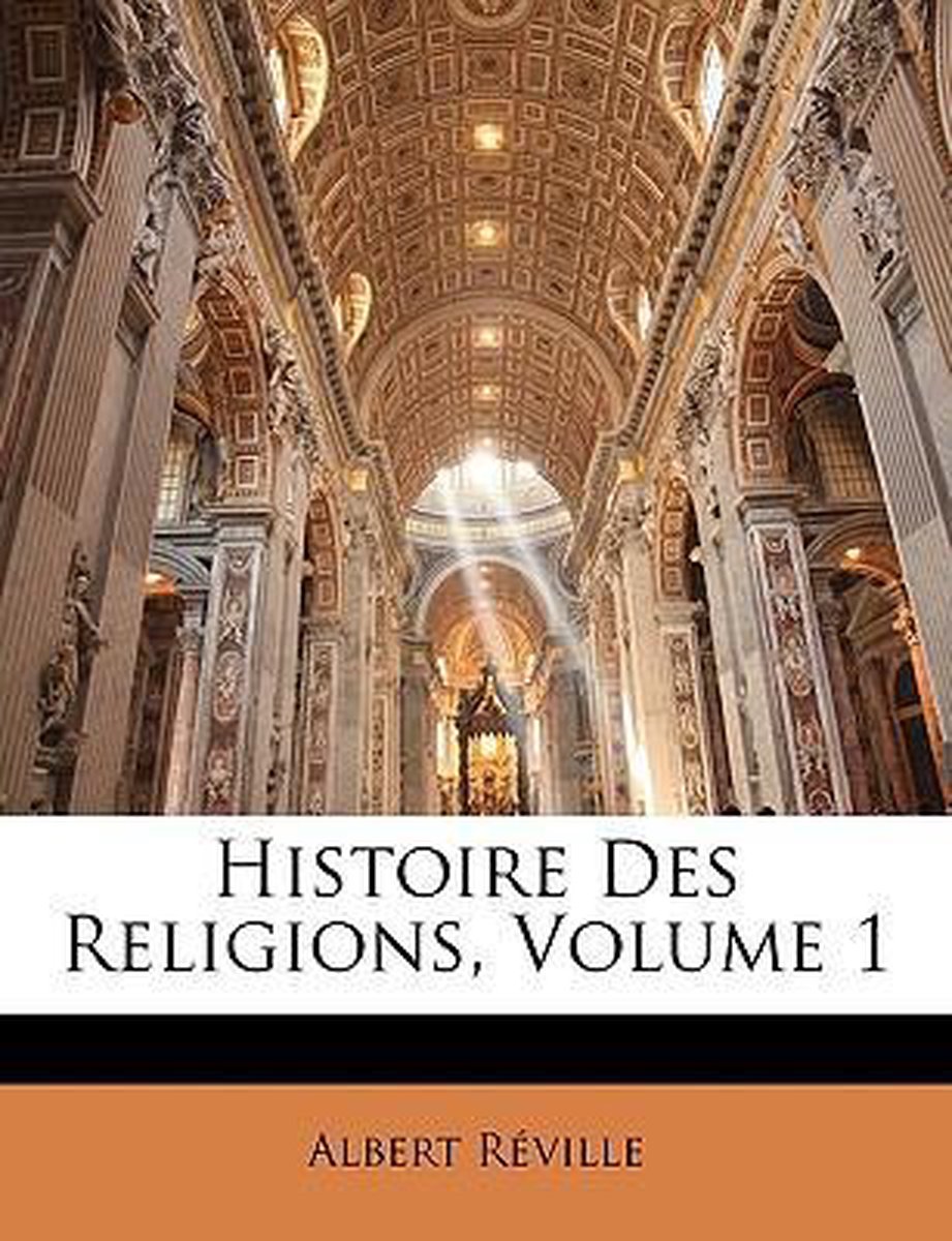 Histoire Des Religions, Volume 1 op Prijzenvolger.com
