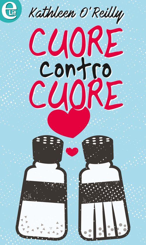 Mai dire lo voglio 1 Cuore contro cuore (eLit) (ebook), Kathleen O'Reilly Mai dire lo voglio 1 Cuore contro cuore (eLit) (ebook), Kathleen O'Reilly