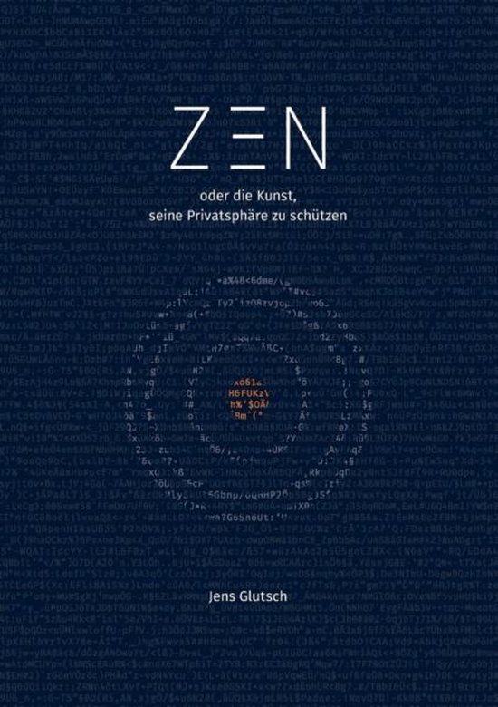Zen oder die Kunst, seine Privatsphäre zu schützen - cover
