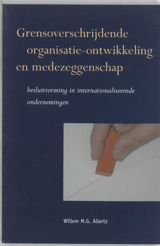 Cover van het boek 'Grensoverschrijdende organisatie-ontwikkeling en medezeggenschap / druk 1' van W.M.G. Allertz