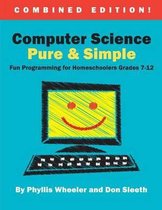 Computer Science Pure and Simple, Combined Edition