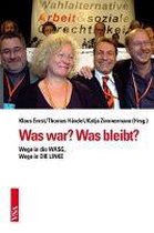 Was war? Was bleibt?