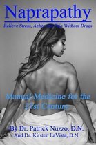 Naprapathy - Manual Medicine for the 21st Century