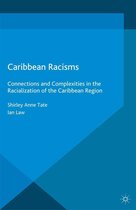 Mapping Global Racisms - Caribbean Racisms