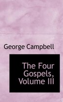 The Four Gospels, Volume III