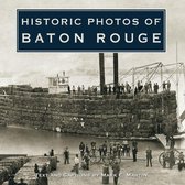 Historic Photos - Historic Photos of Baton Rouge