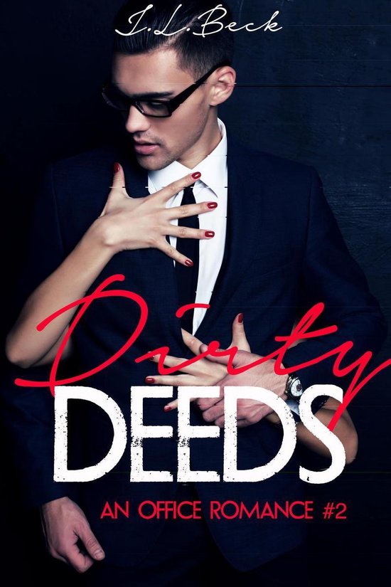Dirty Deeds (An Office Romance #2) - cover