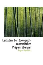 Leitfaden Bei Zoologisch-Zootomischen PR Parir Bungen