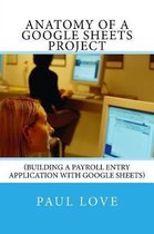 Anatomy of a Google Sheets Project