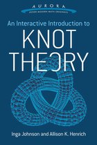 Aurora: Dover Modern Math Originals - An Interactive Introduction to Knot Theory