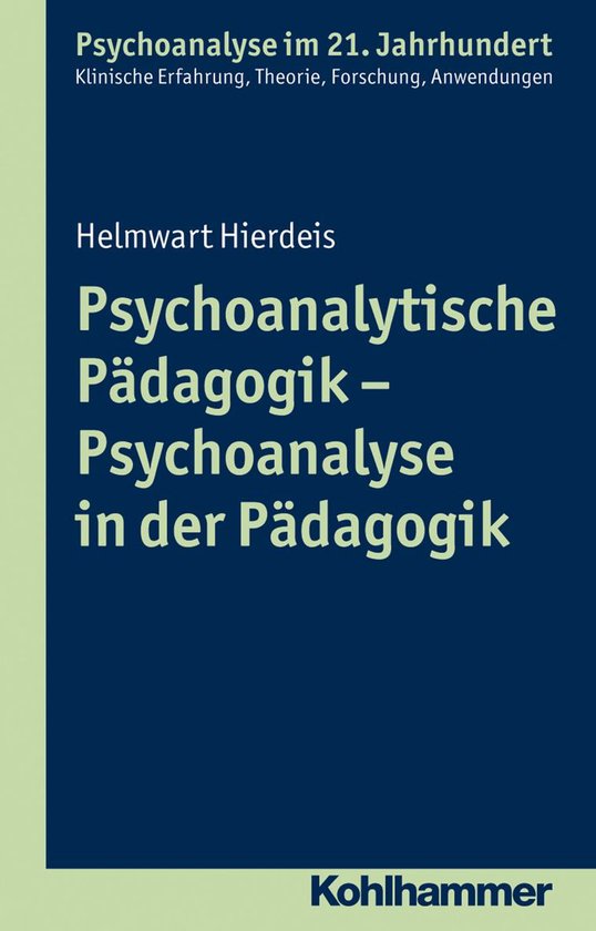 Psychoanalytische Pädagogik - Psychoanalyse in der Pädagog ... - cover