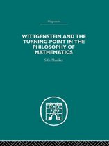 Wittgenstein and the Turning-Point in the Philosophy of Mathematics