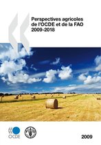 Perspectives agricoles de l'OCDE et de la FAO 2009
