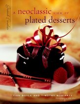 A Neoclassic View of Plated Desserts