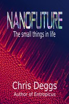 Nanofuture: The Small Things In Life