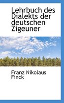 Lehrbuch Des Dialekts Der Deutschen Zigeuner