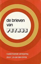 De brieven van Petrus. Toelichtende verklaring.