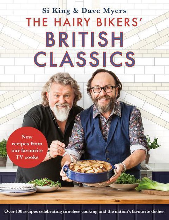 The Hairy Bikers 21 - The Hairy Bikers' British Classics