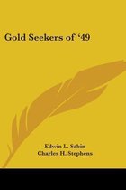 Gold Seekers Of '49