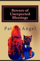 Beware of Unexpected Blessings